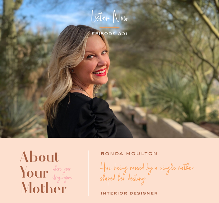 001 How Being Raised by a Single Mom Shaped Her Destiny | Ronda Moulton