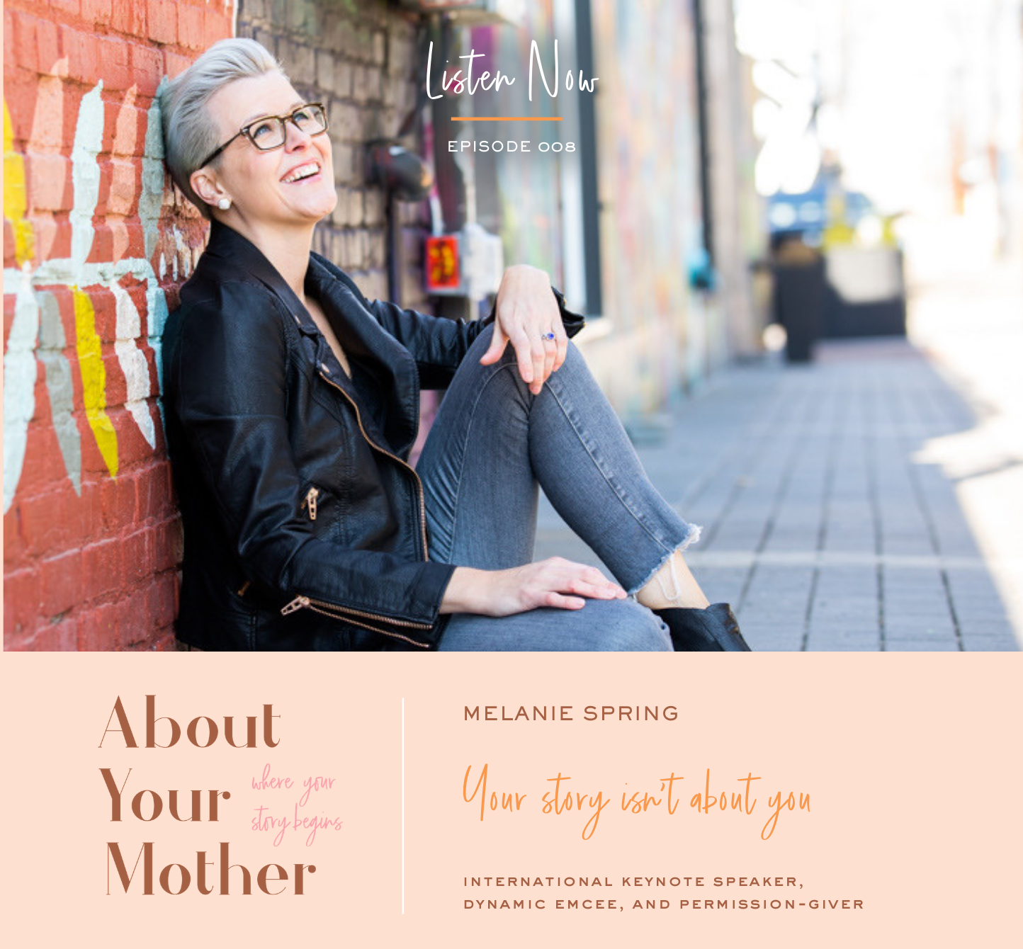 About Your Mother - Guest Melanie Spring